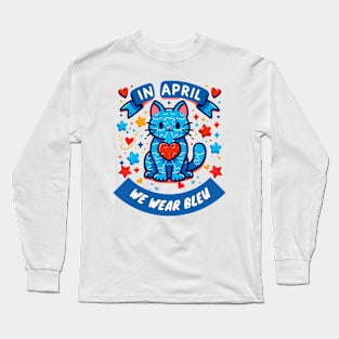 In April We Wear Blue For Autism Awareness Cute Cat Long Sleeve T-Shirt